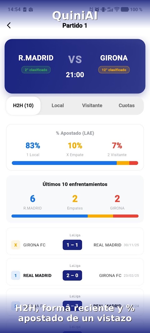 Pantalla de QuiniAI con el porcentaje apostado de la LAE y los últimos enfrentamientos de un partido